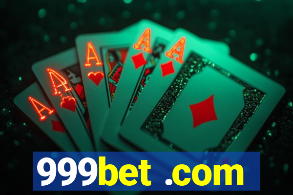 999bet .com
